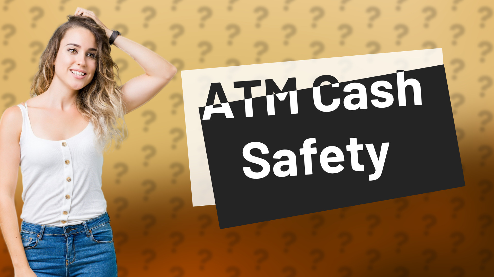 ATM Cash Safety