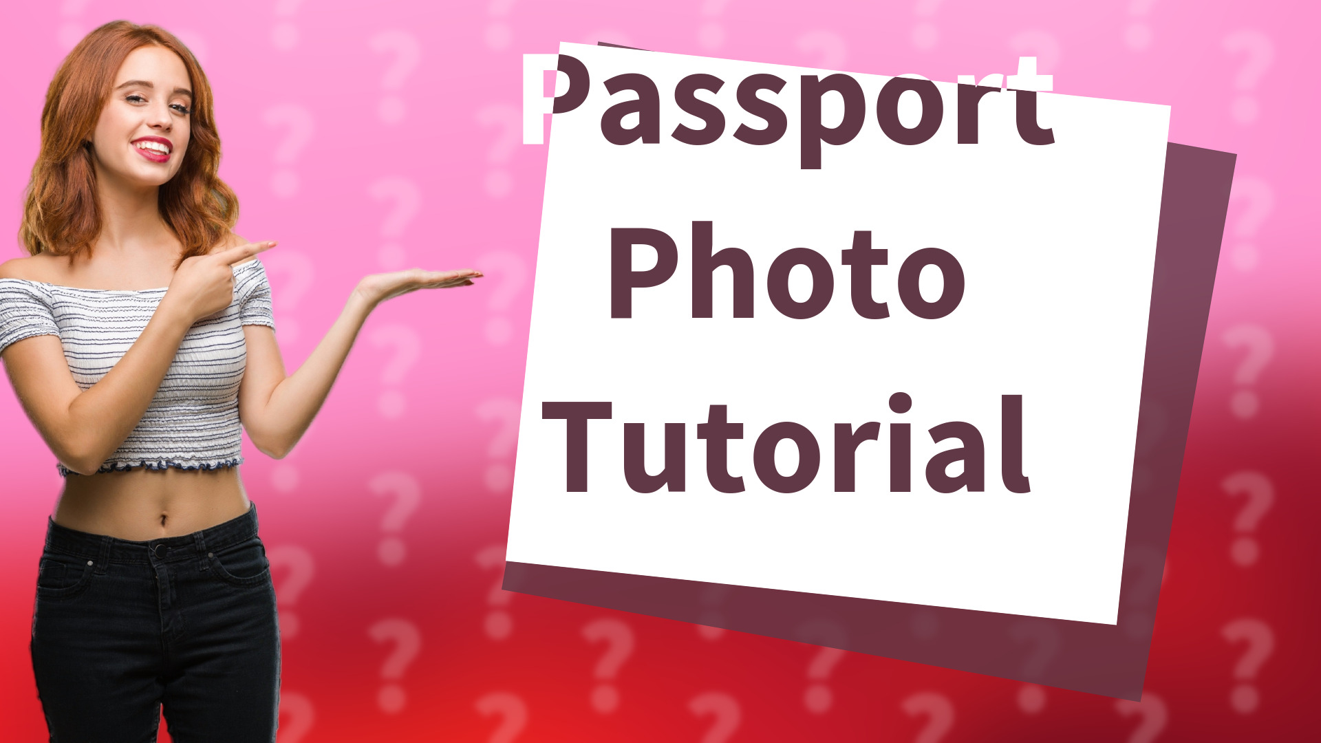 Passport Photo Tutorial