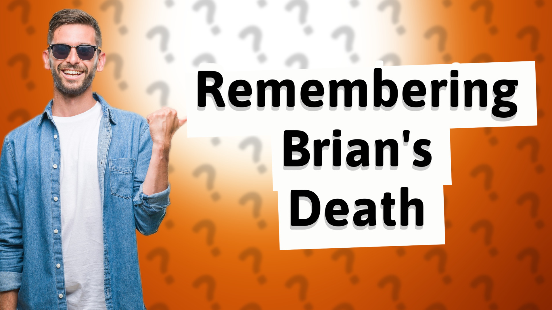 Remembering Brian's Death