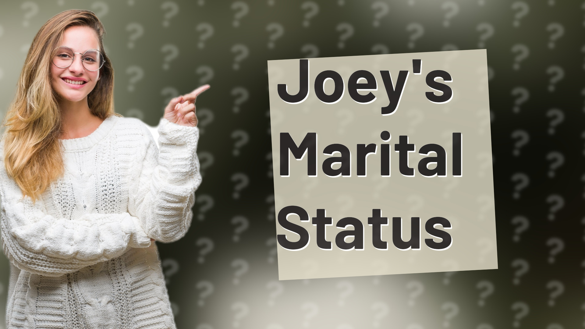 Joey's Marital Status