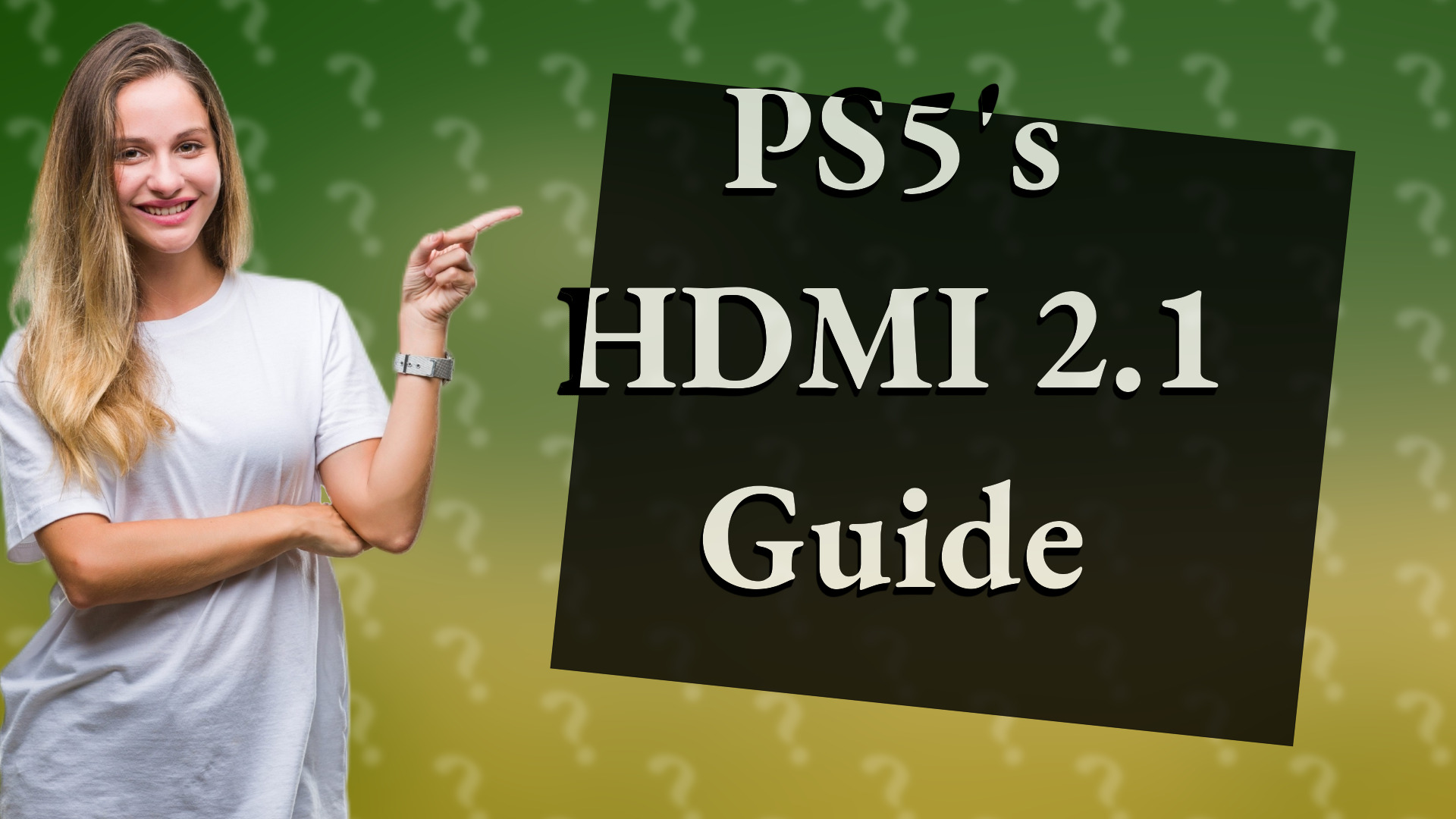 PS5's HDMI 2.1 Guide