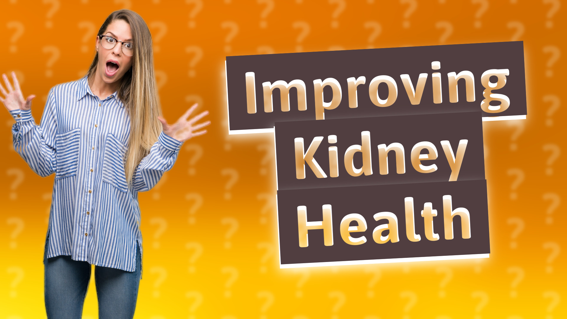 Improving Kidney Health