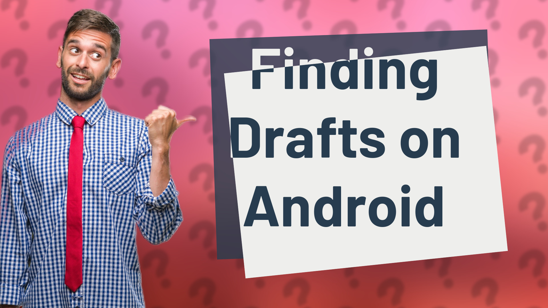 Finding Drafts on Android
