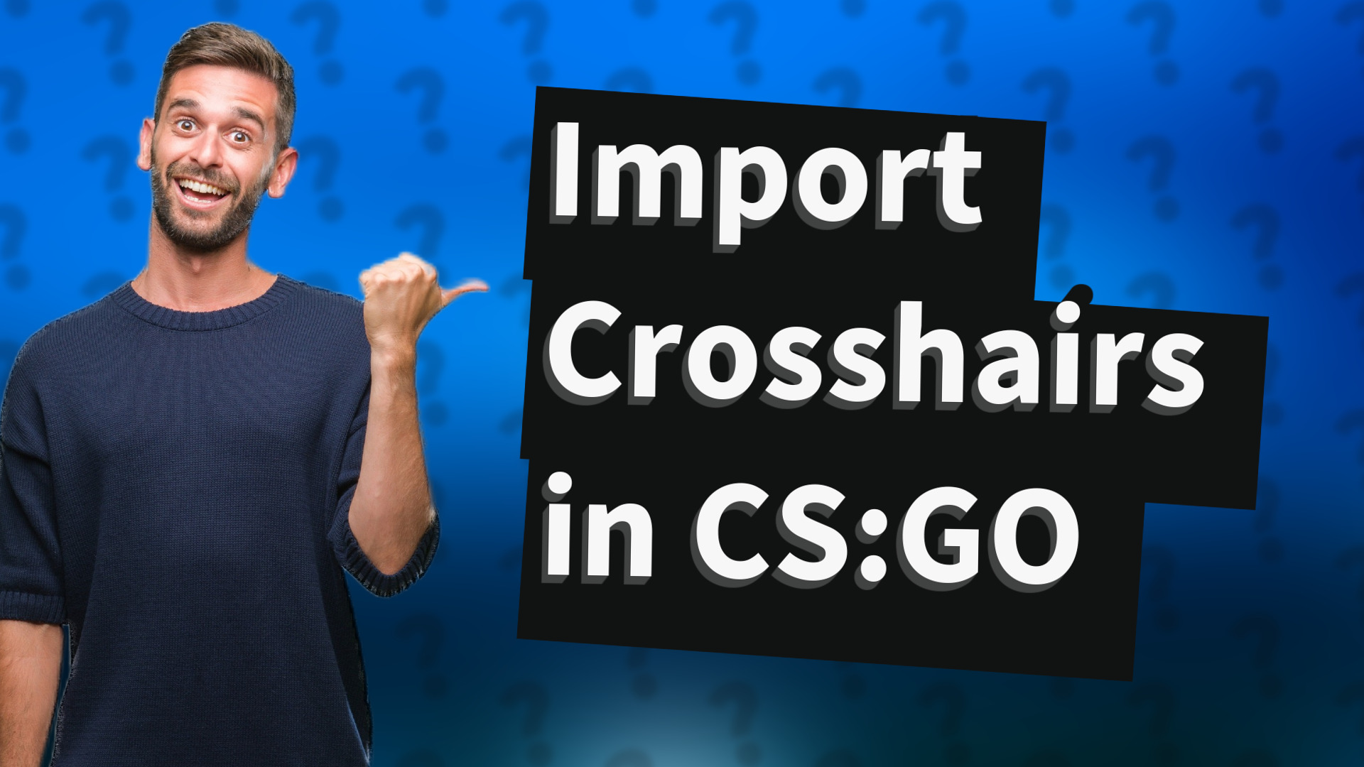 Import Crosshairs in CS:GO