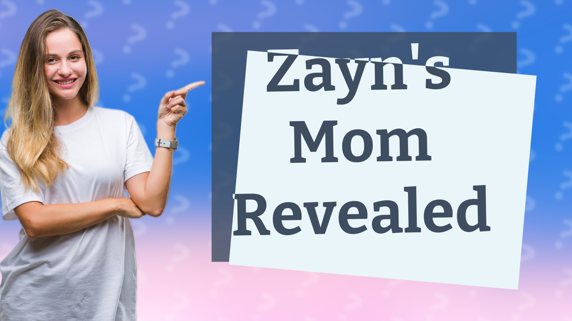 Zayn's Mom Revealed
