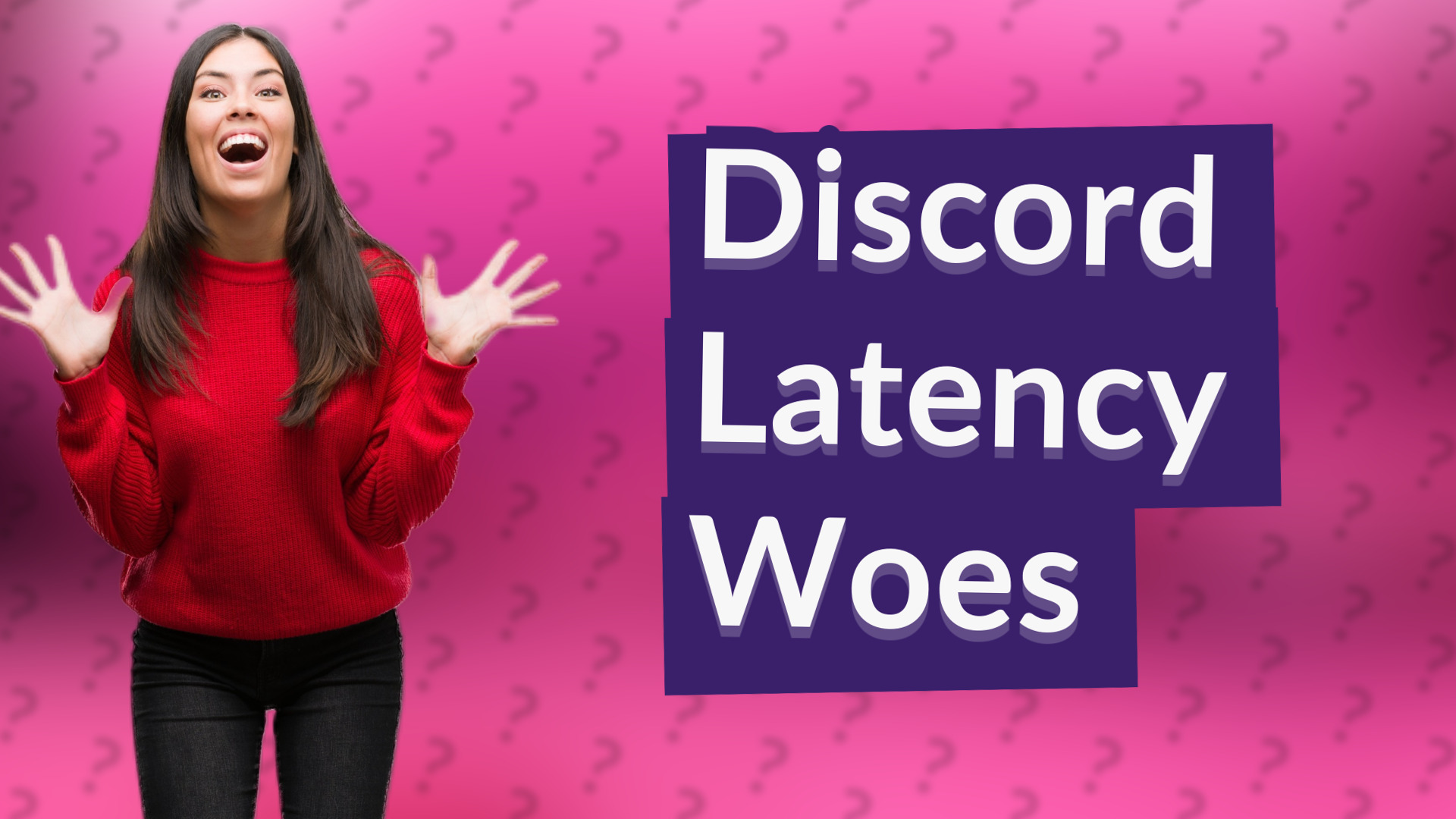 Discord Latency Woes
