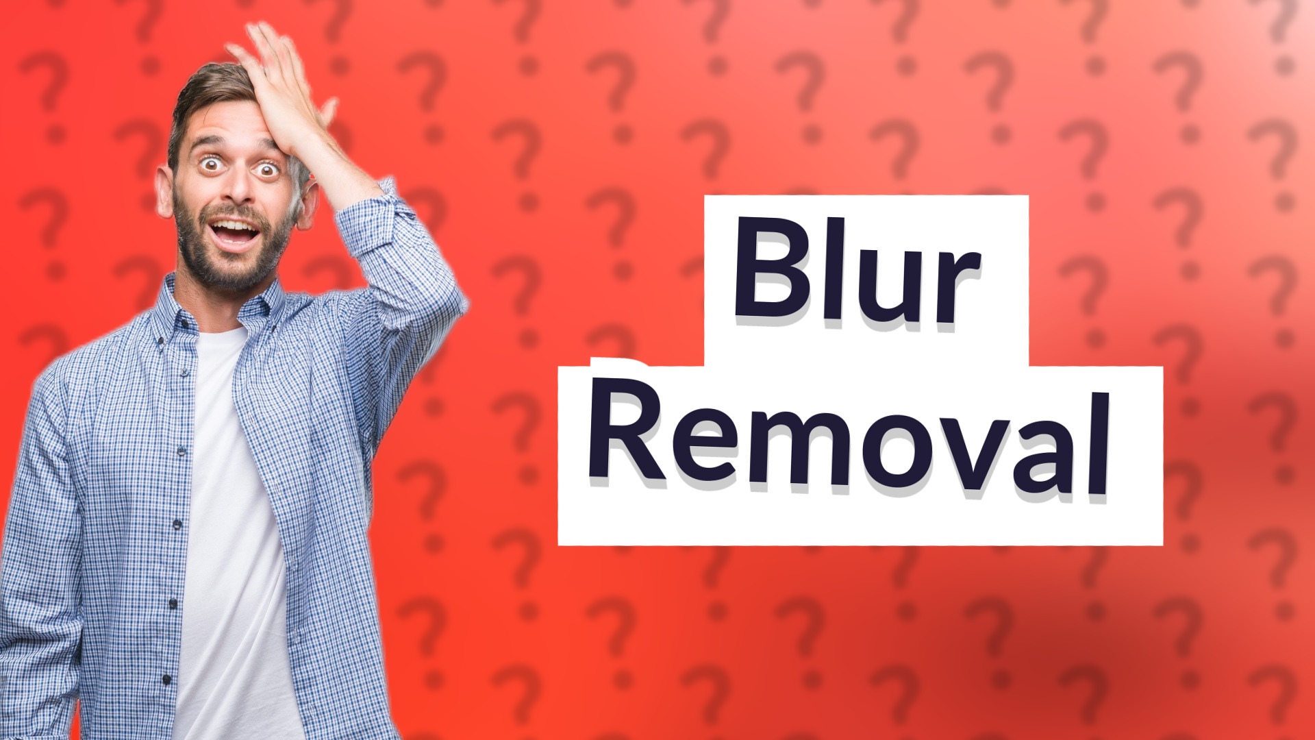 Blur Removal