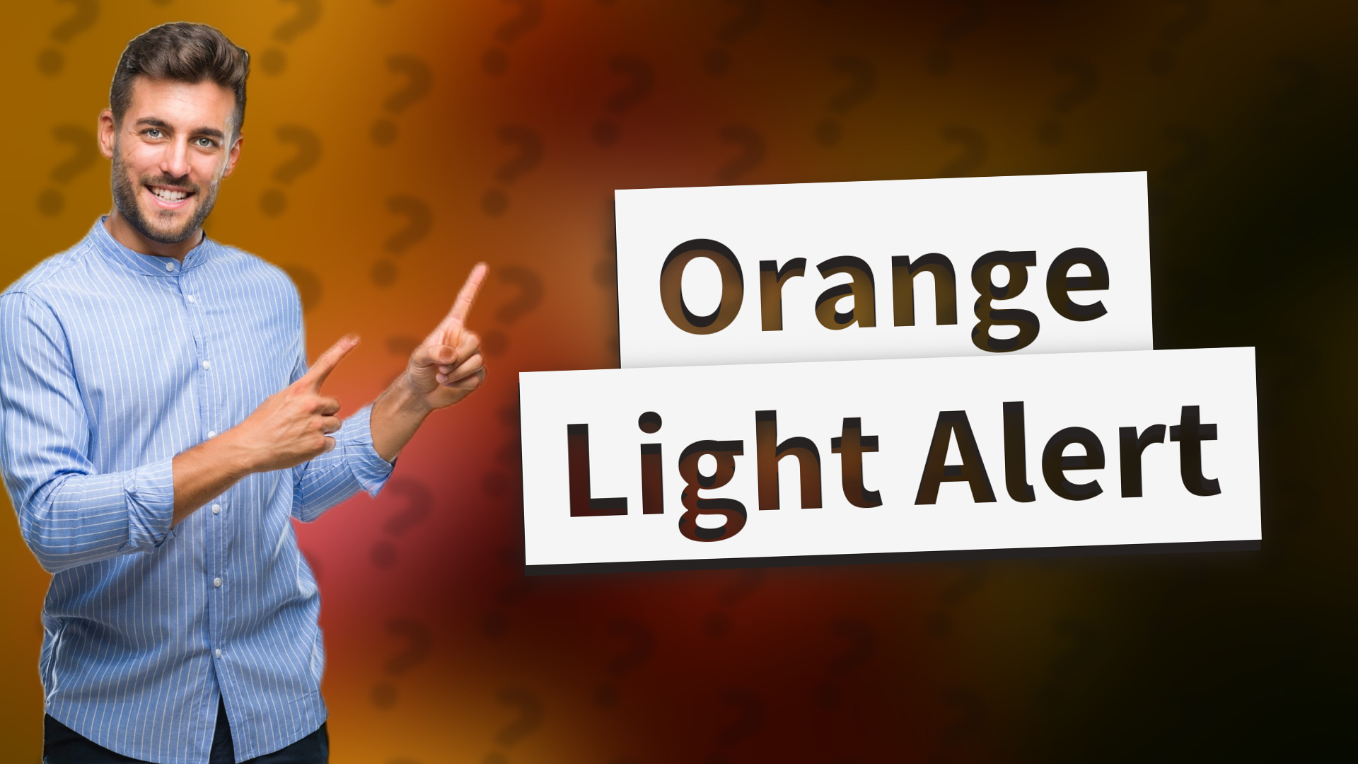 Orange Light Alert