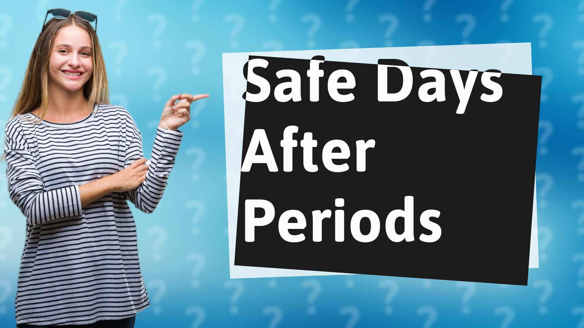 Safe Days After Periods