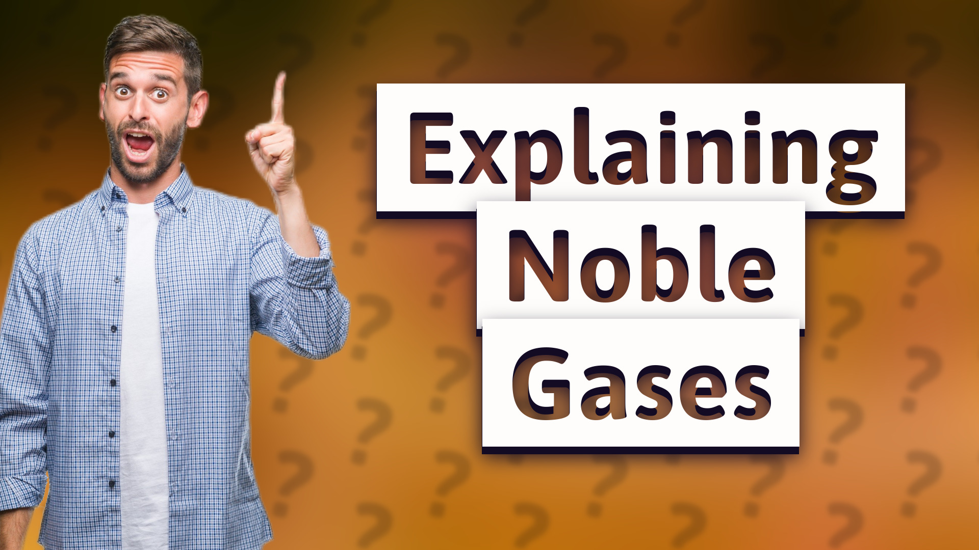 Explaining Noble Gases