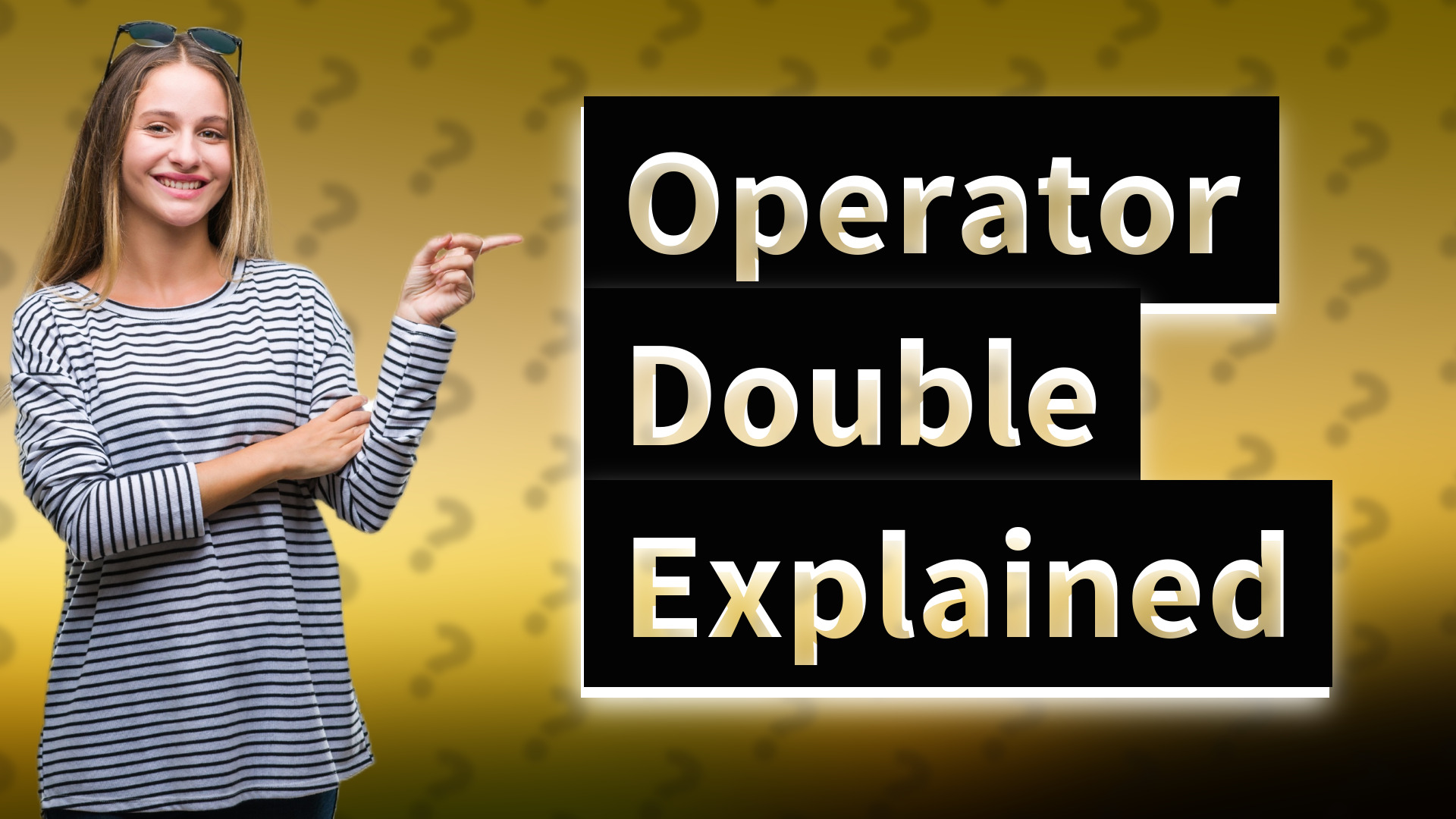 Operator Double Explained