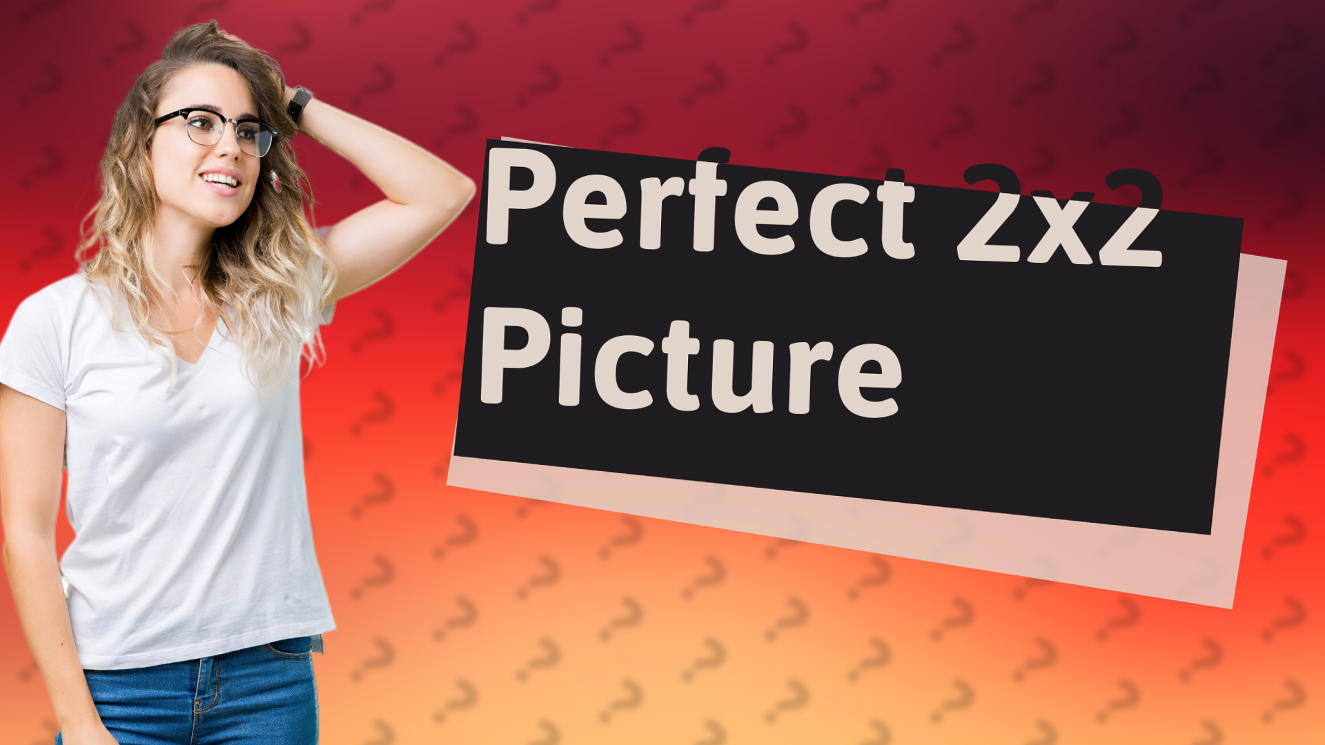 Perfect 2x2 Picture