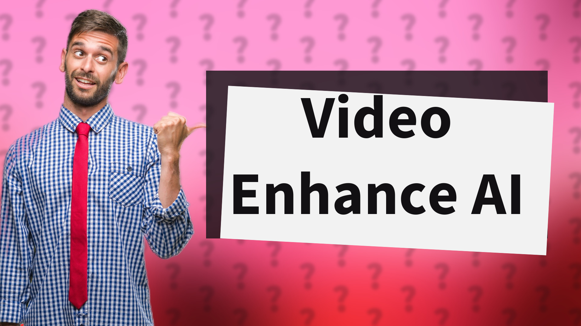 Video Enhance AI