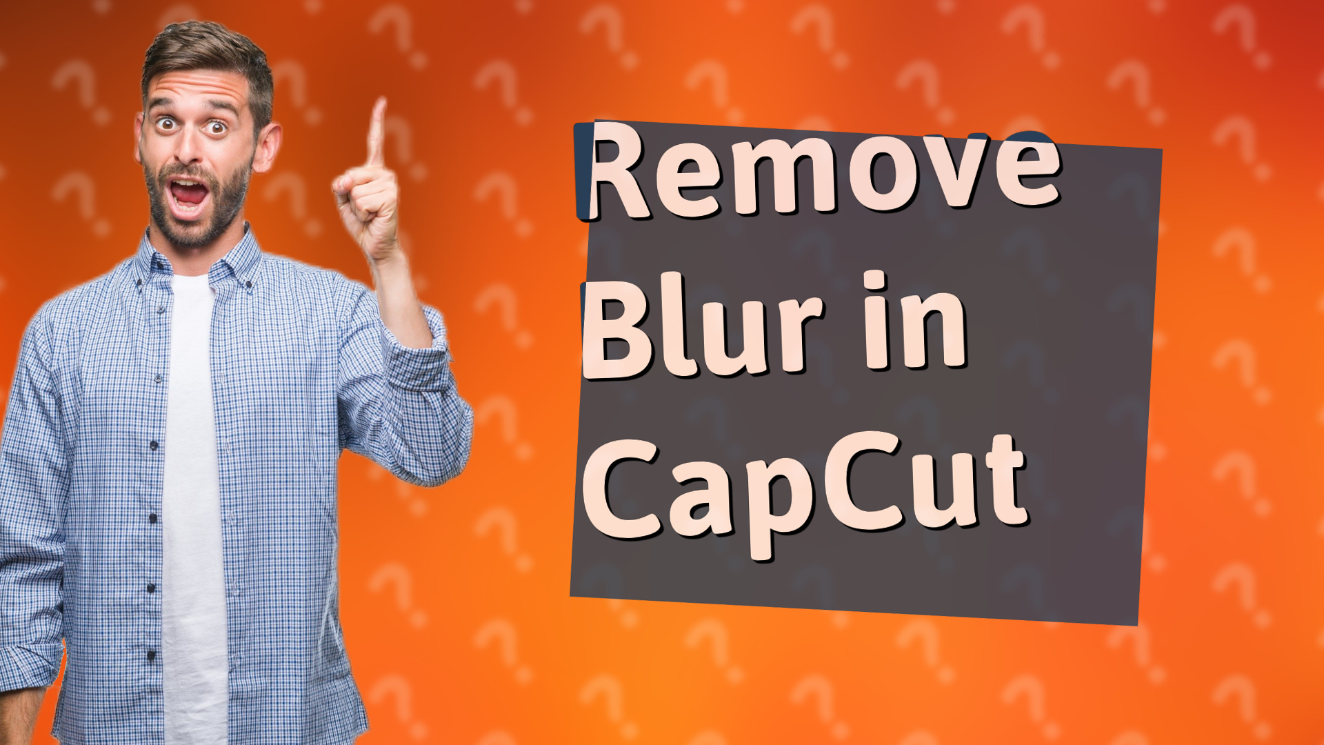 Remove Blur in CapCut