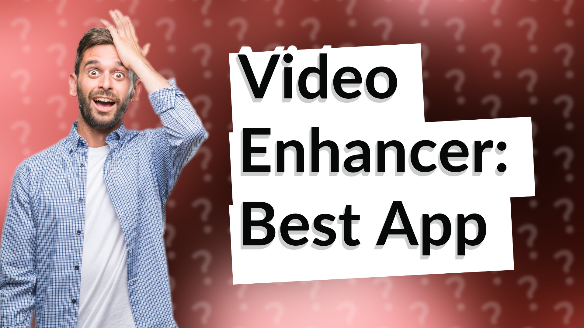 Video Enhancer: Best App