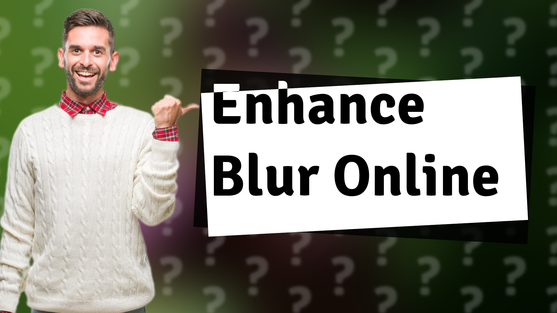 Enhance Blur Online