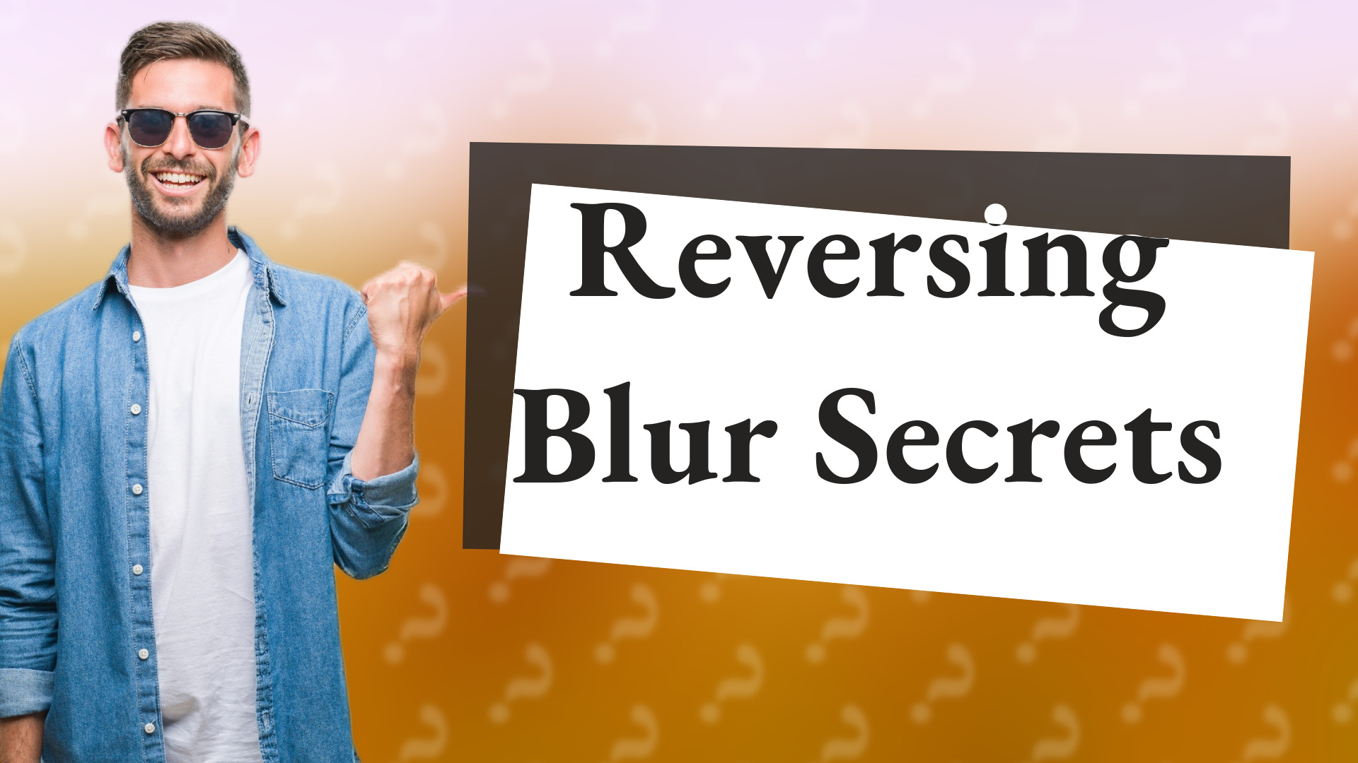 Reversing Blur Secrets
