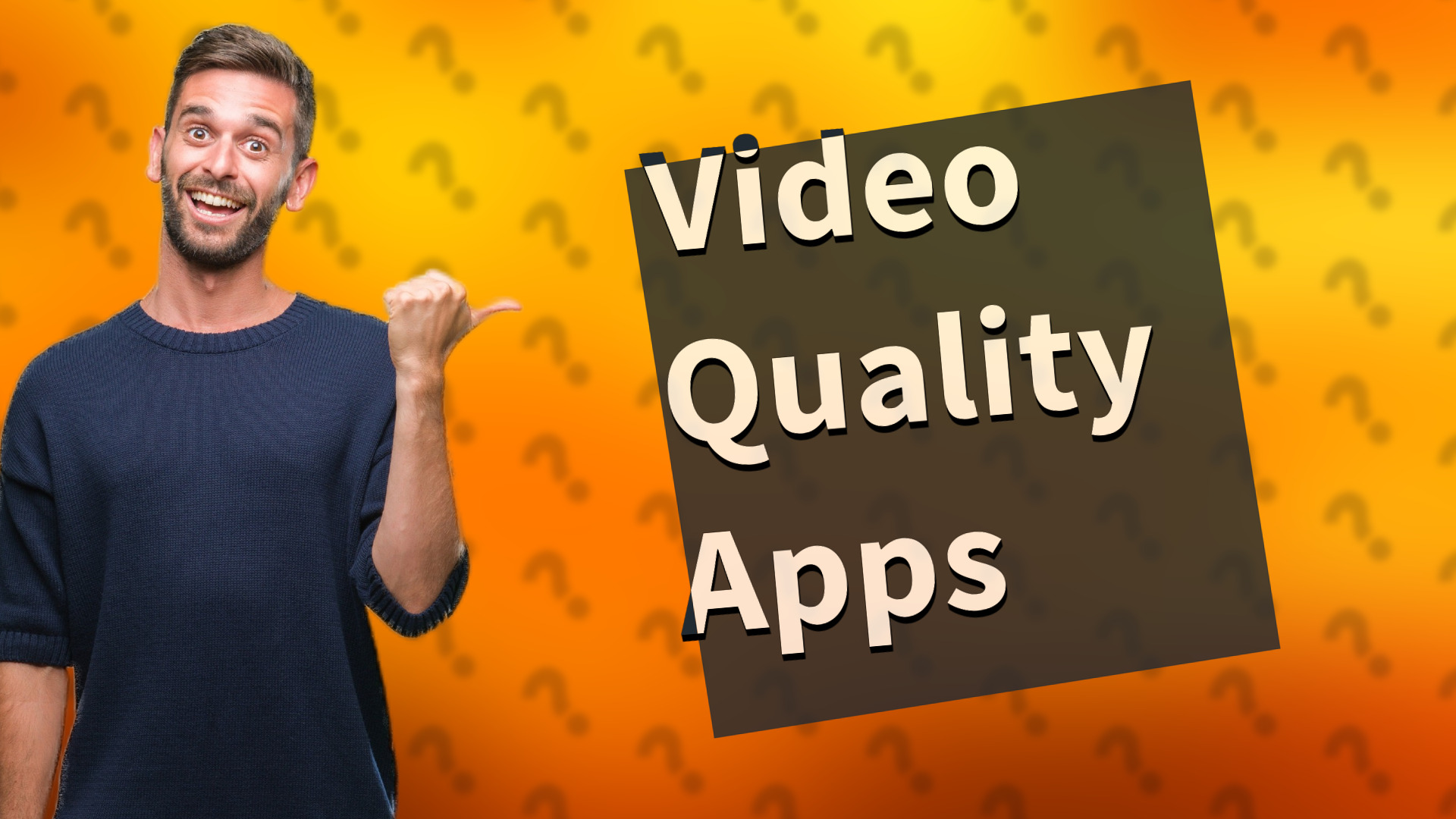 Video Quality Apps