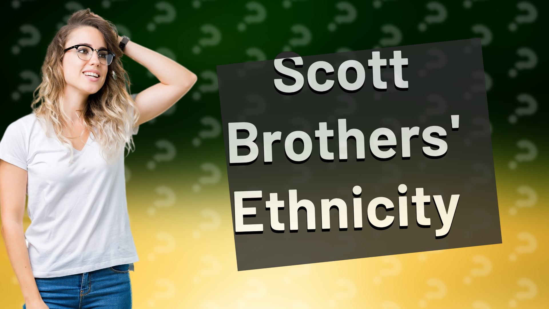 Scott Brothers' Ethnicity