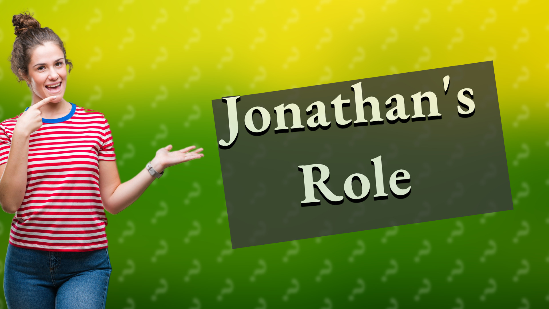 Jonathan's Role