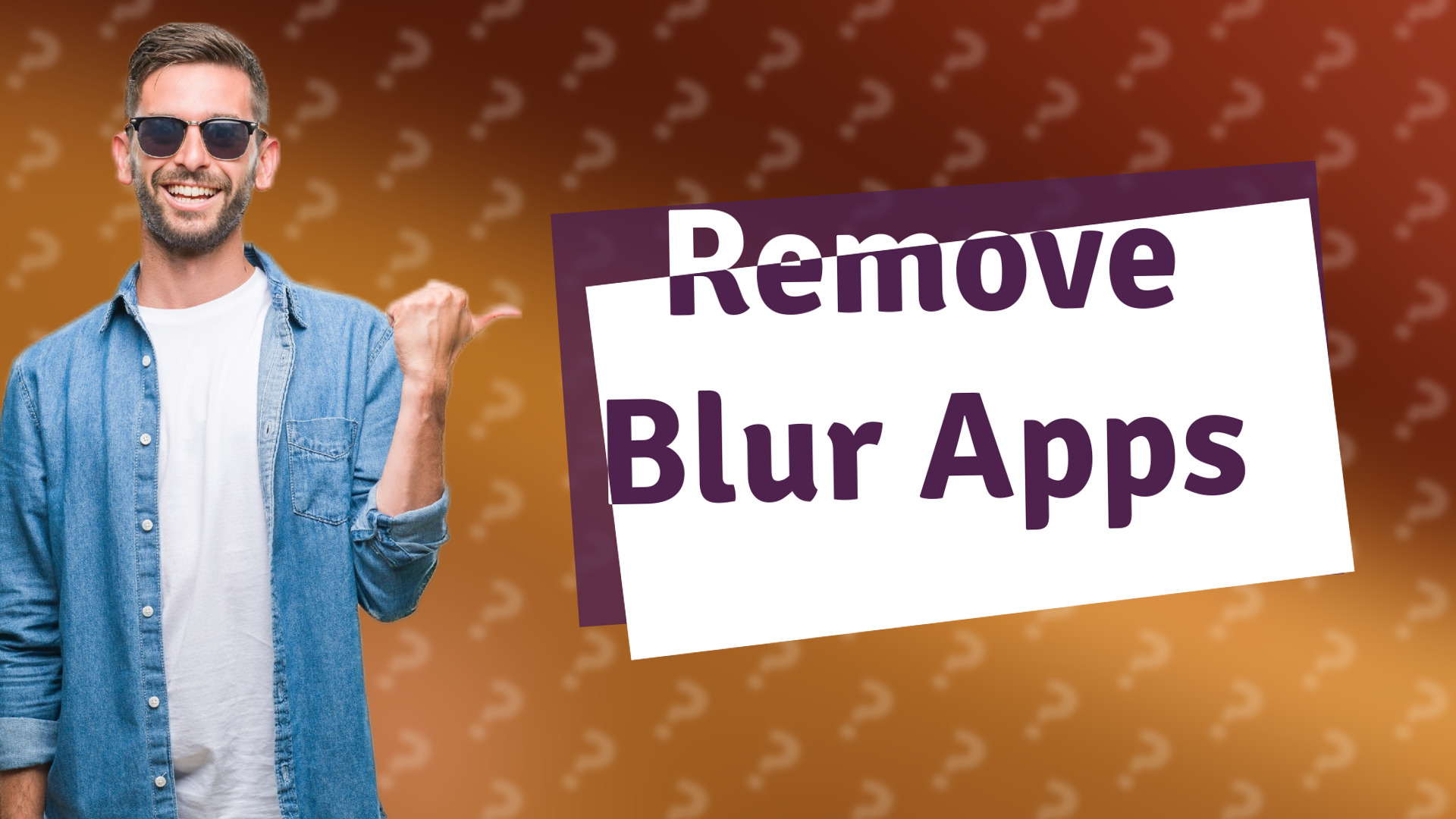 Remove Blur Apps