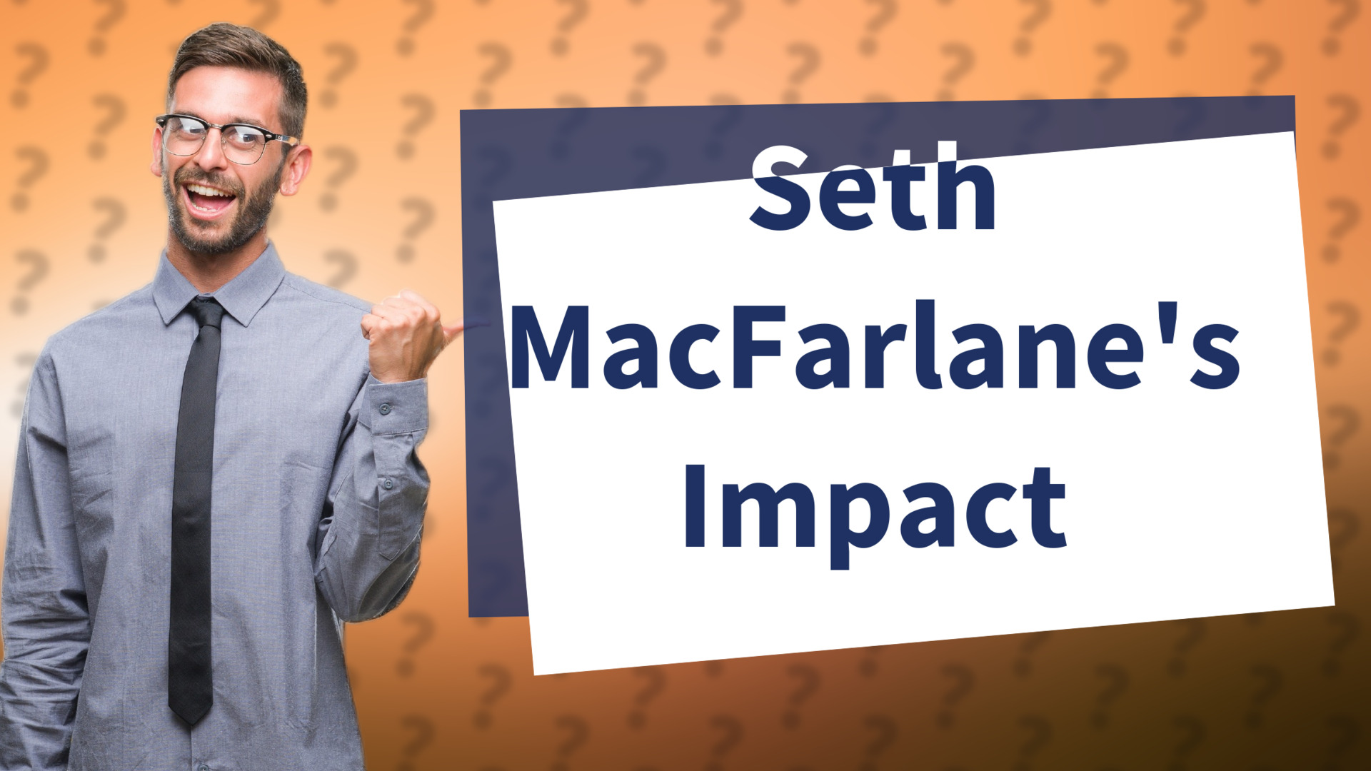 Seth MacFarlane's Impact
