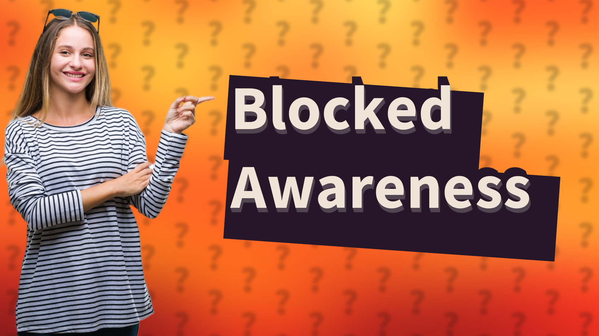 Blocked Awareness