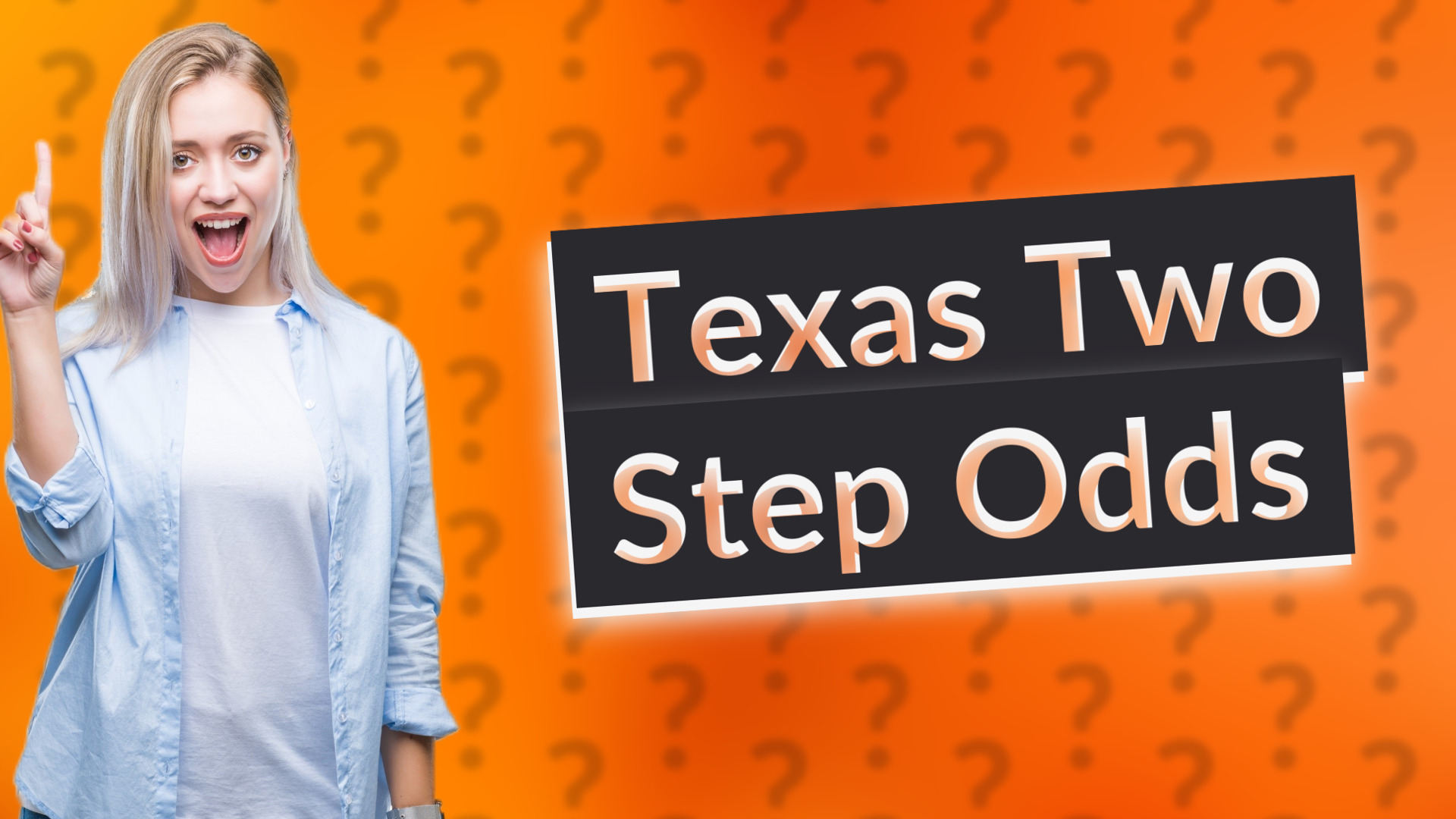 Texas Two Step Odds