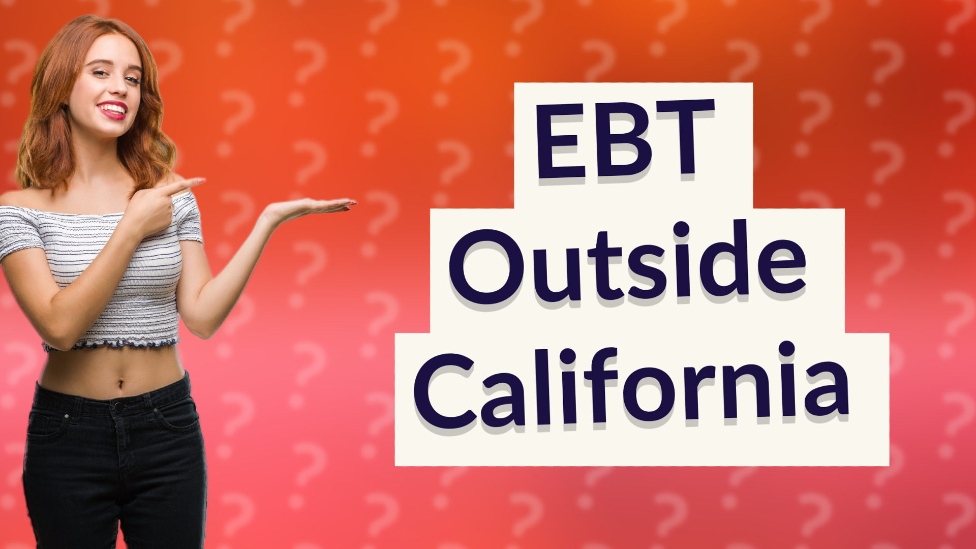 EBT Outside California