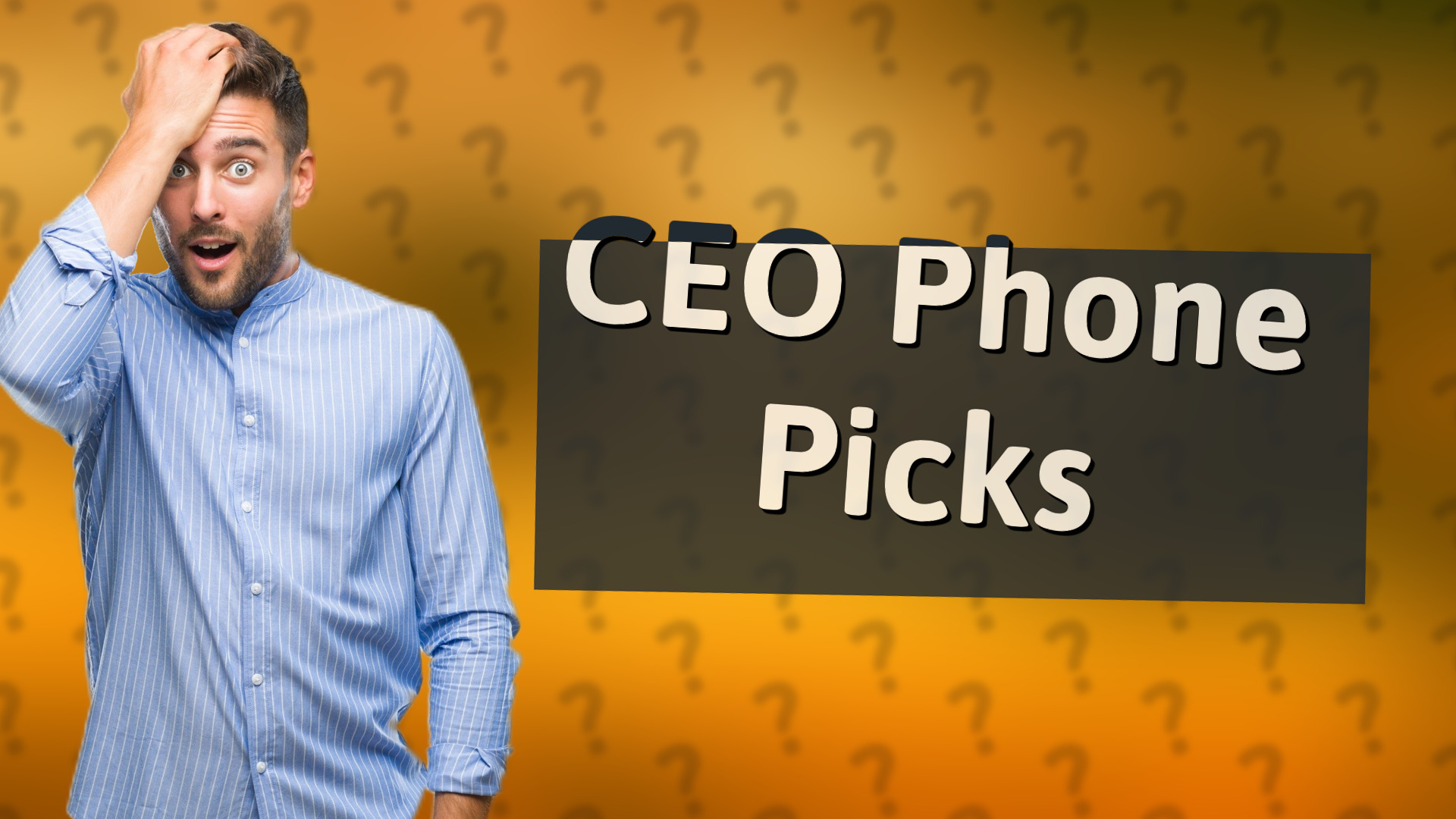 CEO Phone Picks