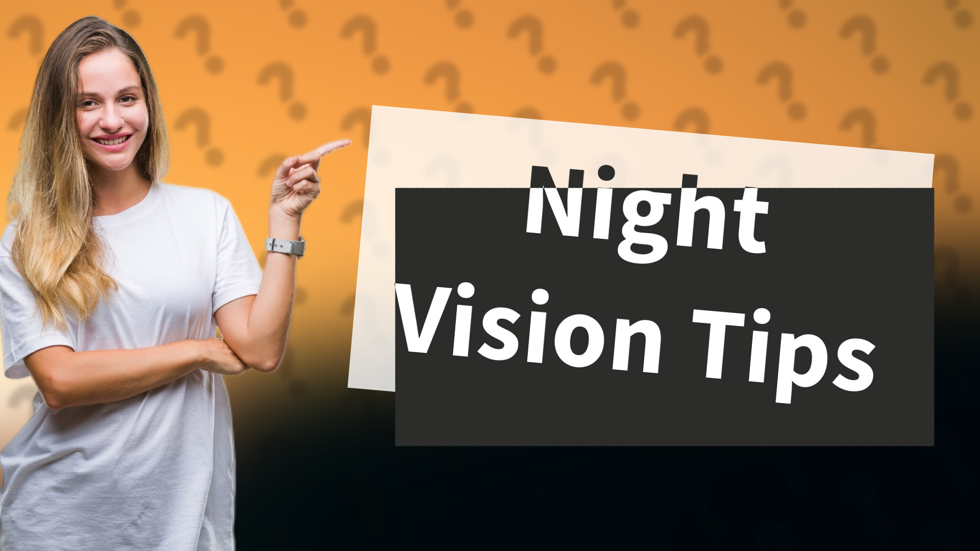 Night Vision Tips