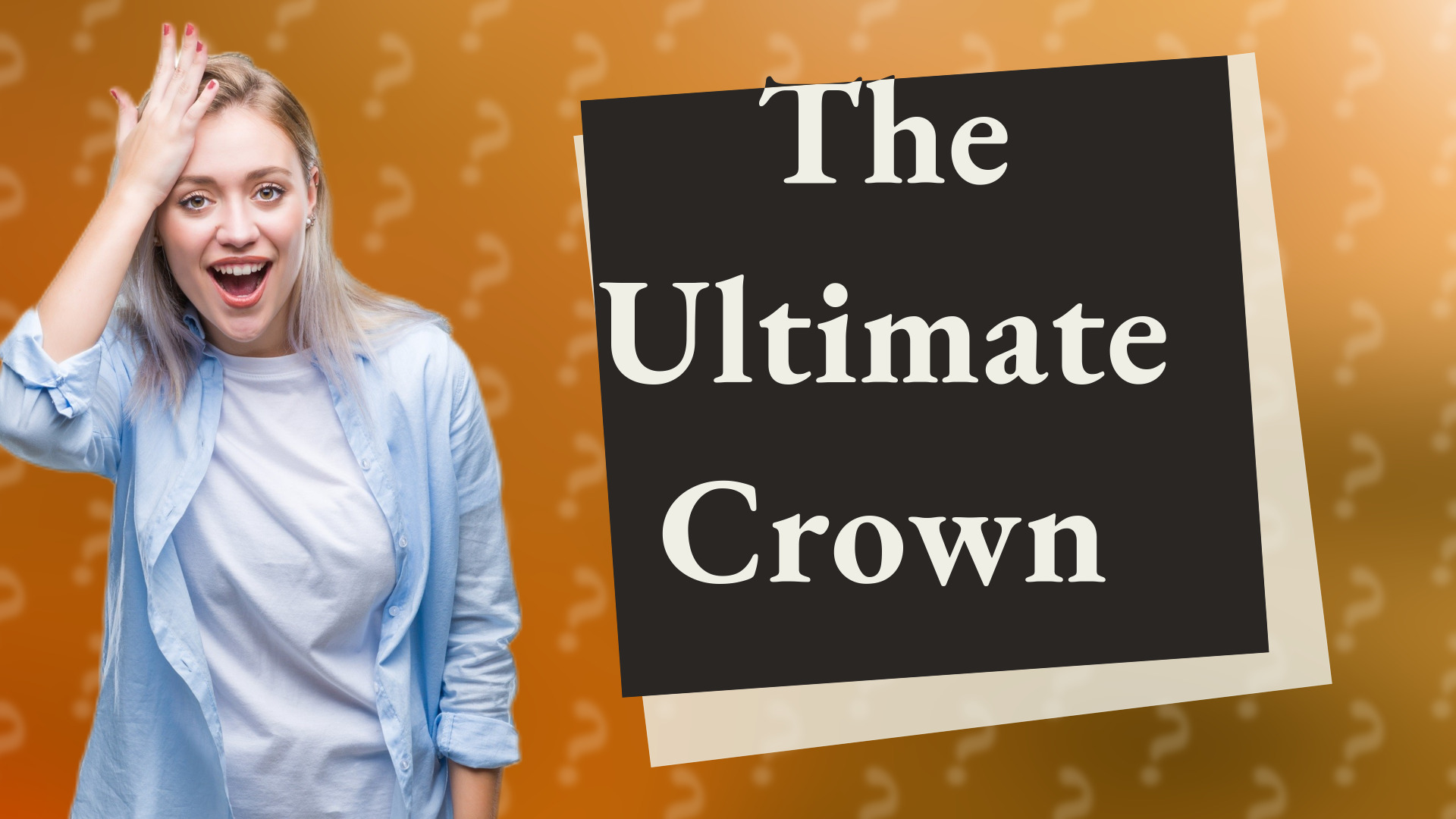 The Ultimate Crown