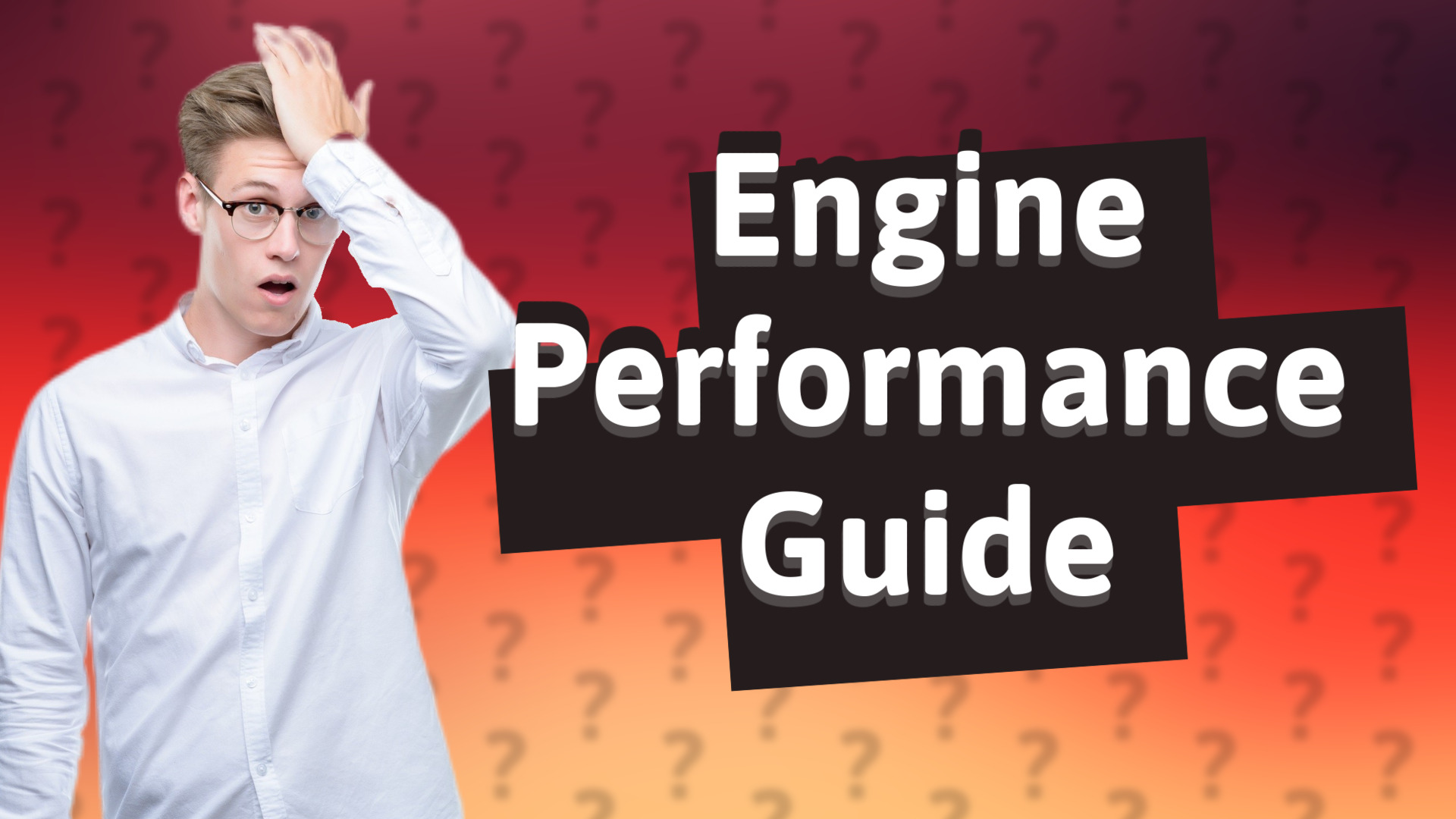 Engine Performance Guide
