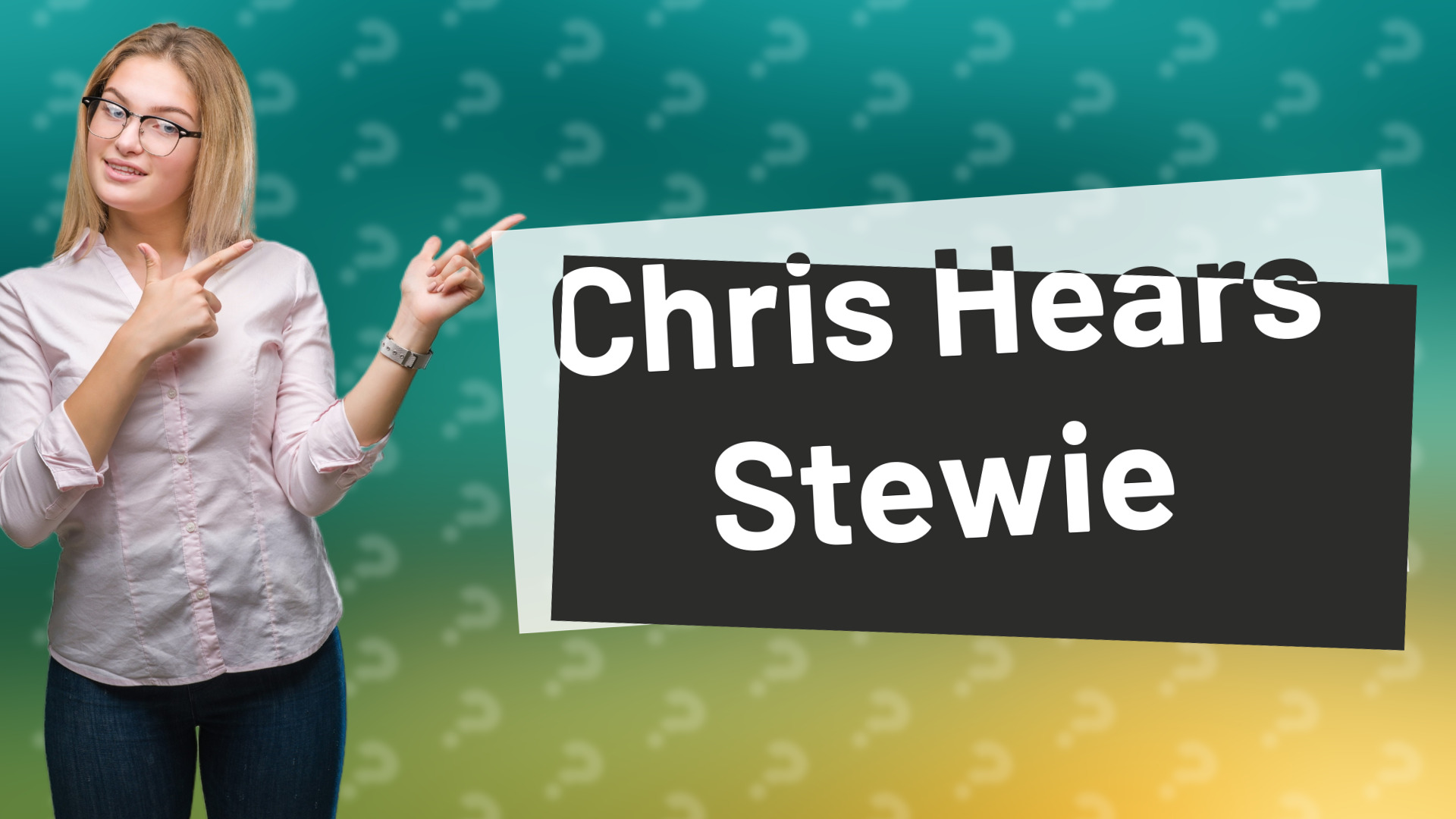 Chris Hears Stewie