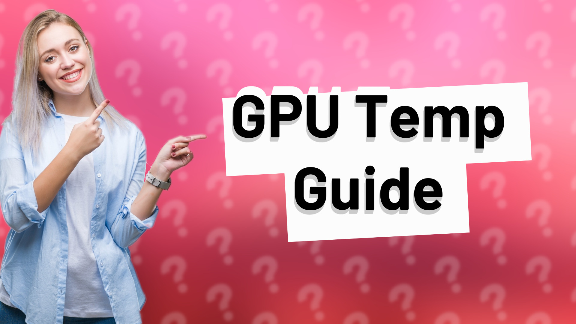 GPU Temp Guide