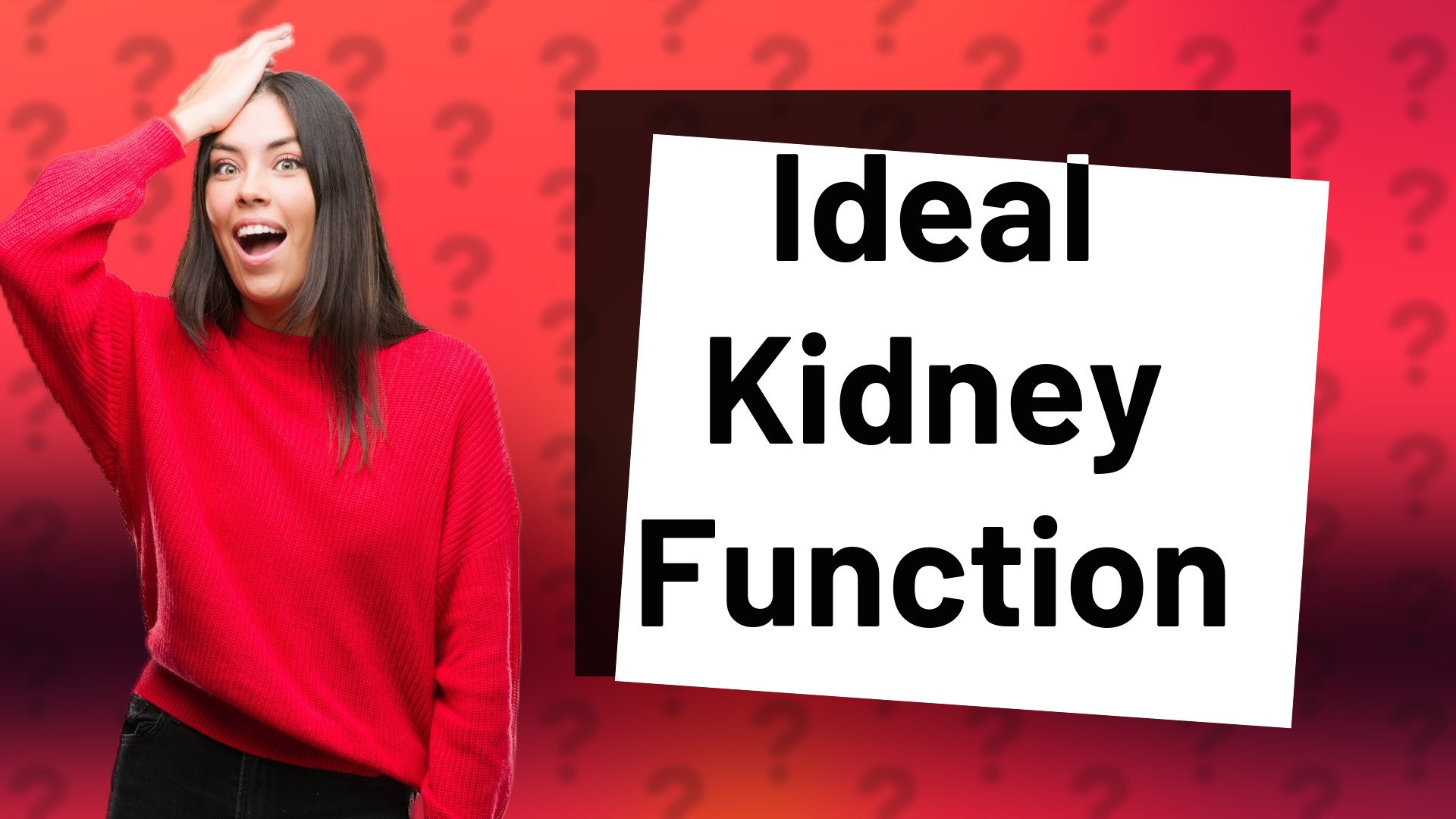 Ideal Kidney Function