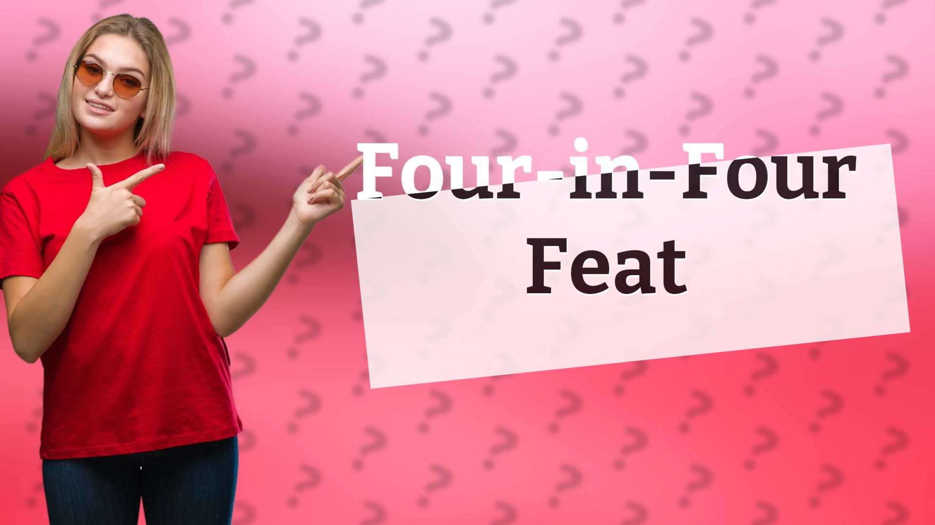 Four-in-Four Feat