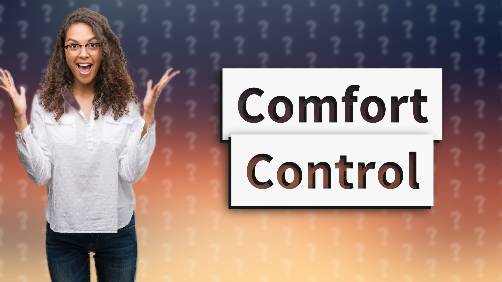 Comfort Control