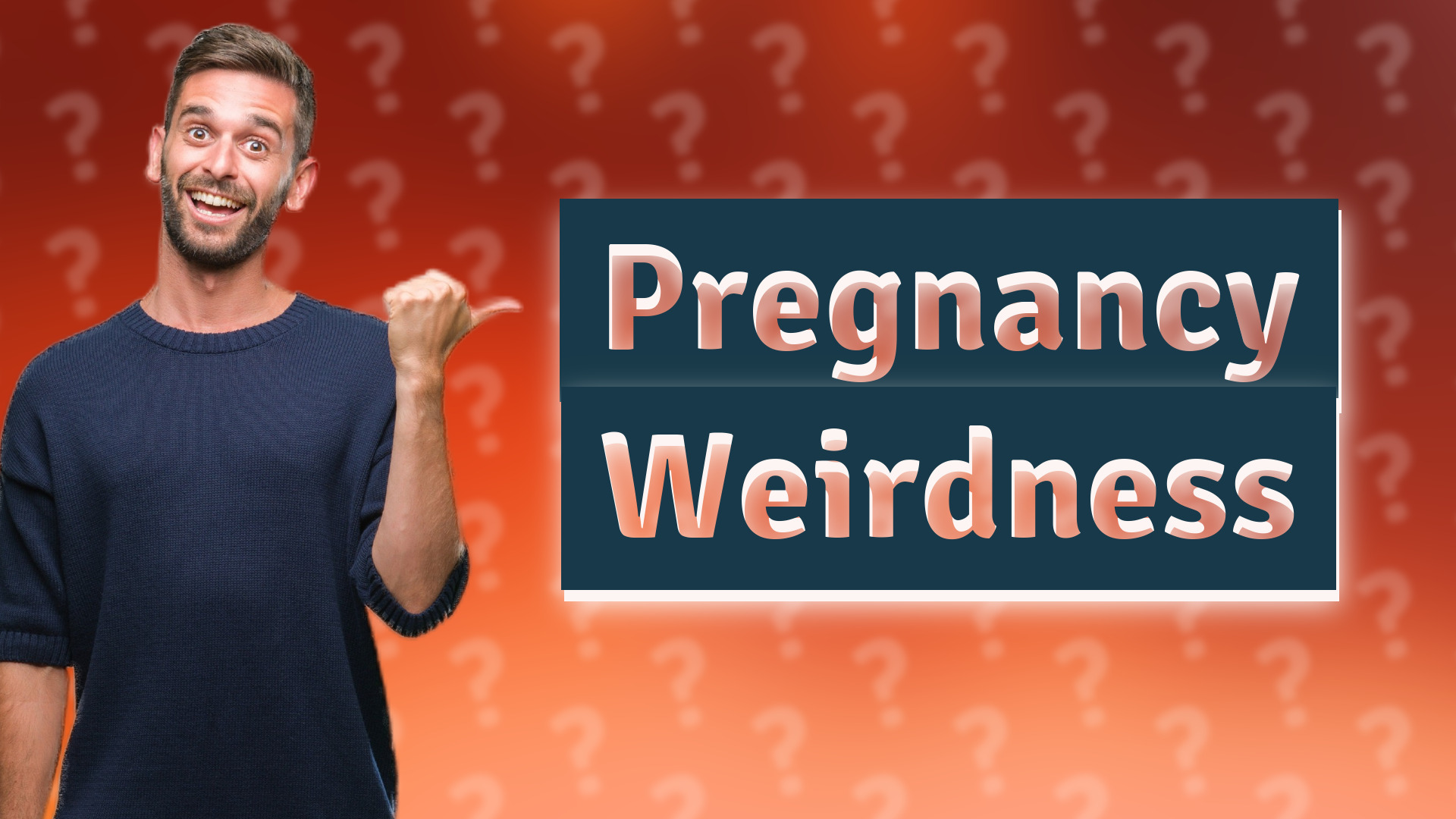Pregnancy Weirdness