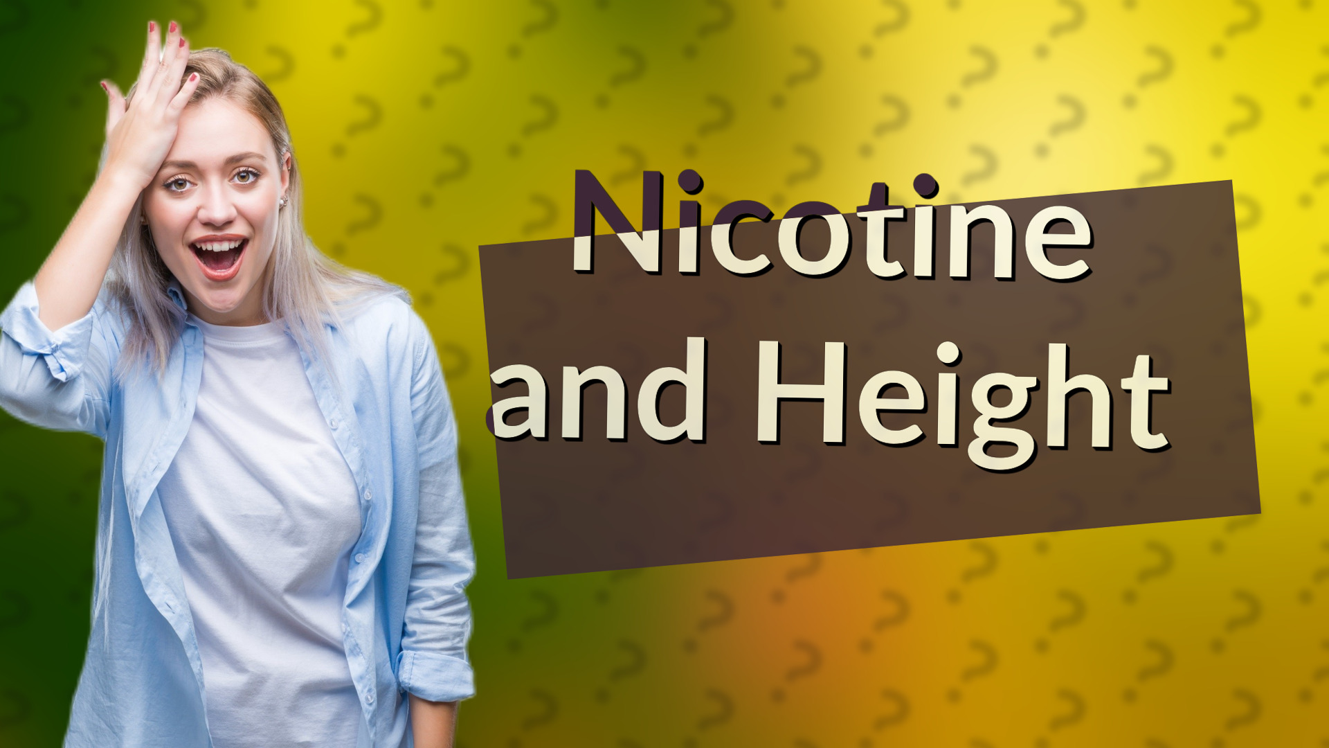 Nicotine and Height