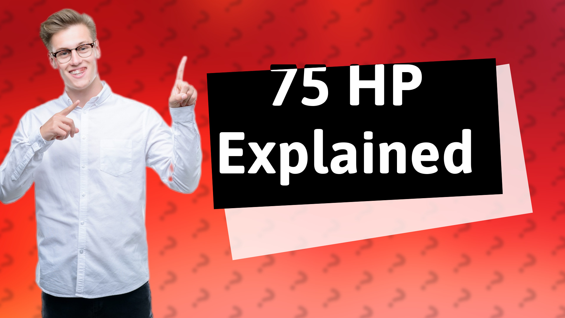 75 HP Explained