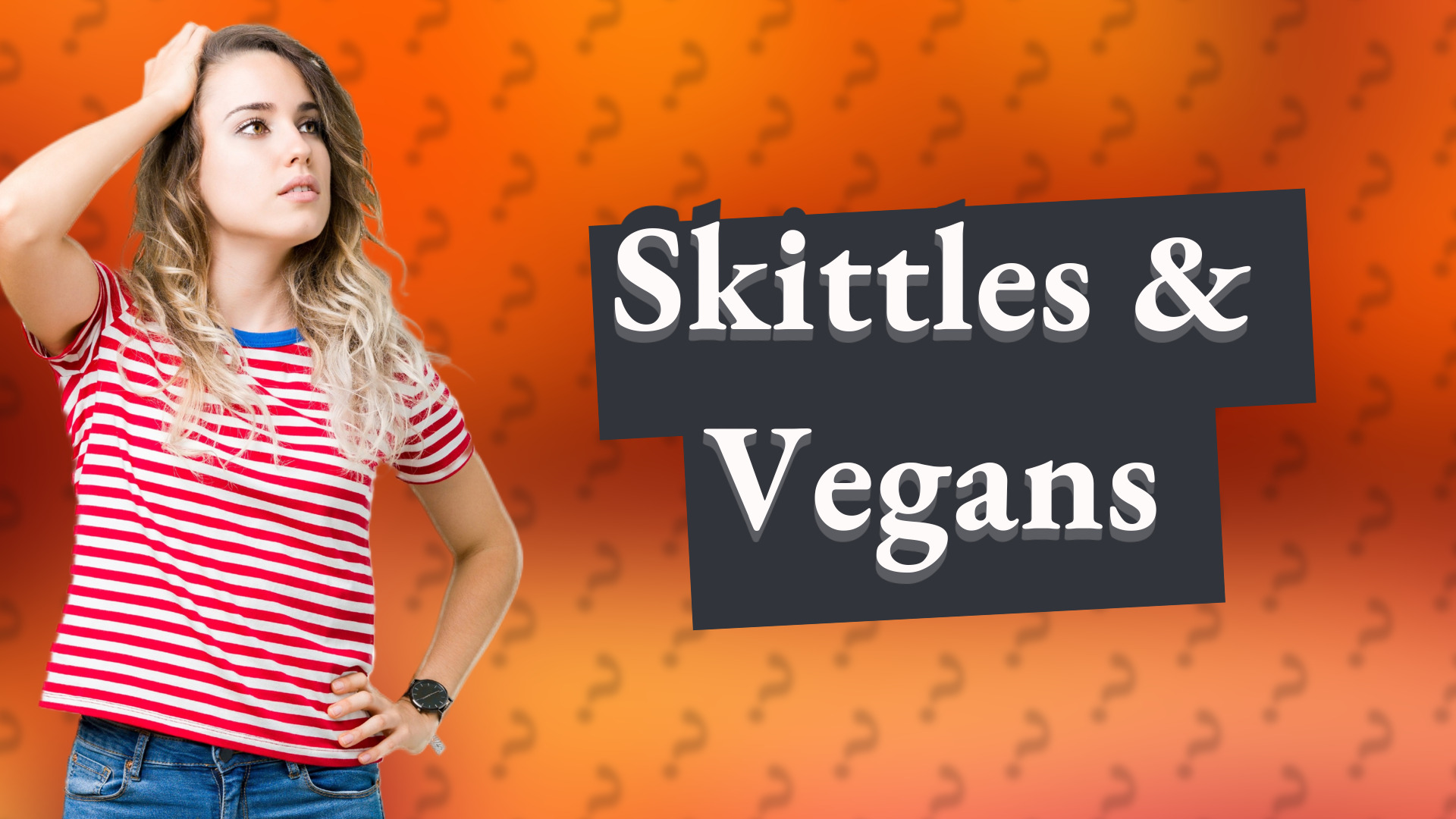 Skittles & Vegans