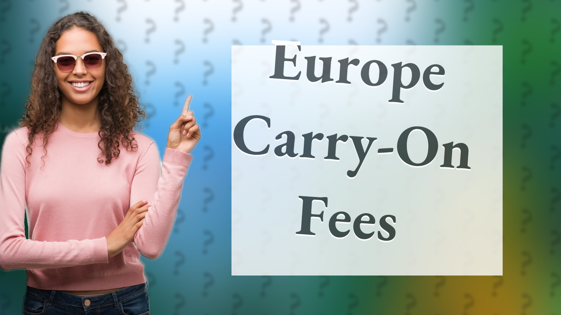 Europe Carry-On Fees
