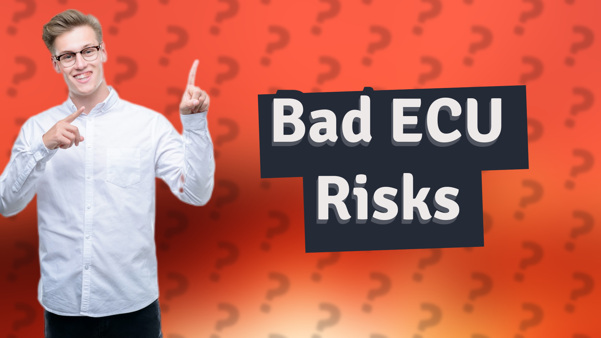 Bad ECU Risks