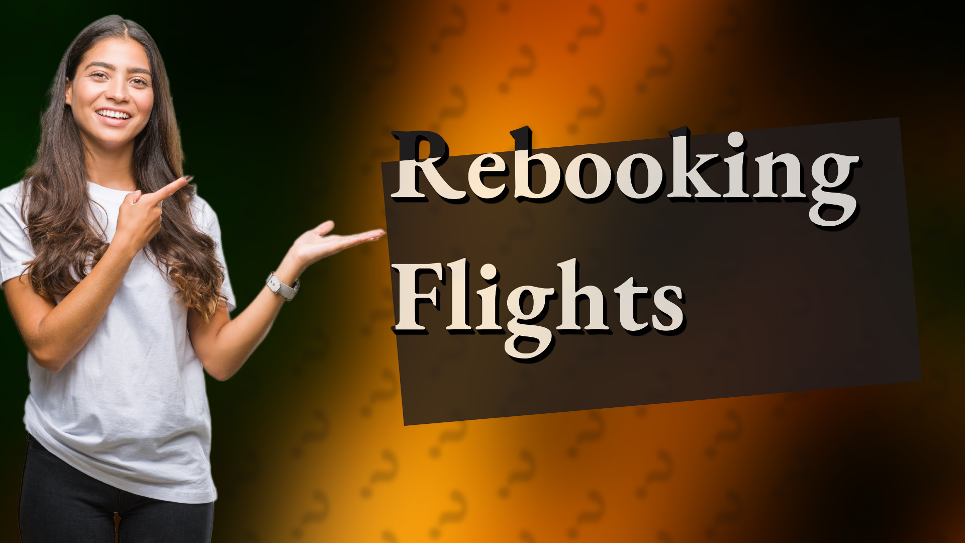 Rebooking Flights