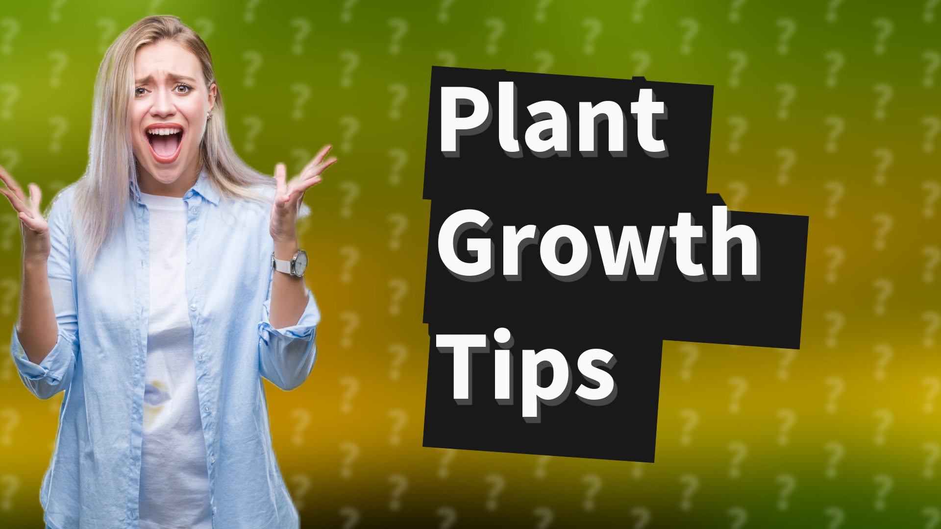 Plant Growth Tips