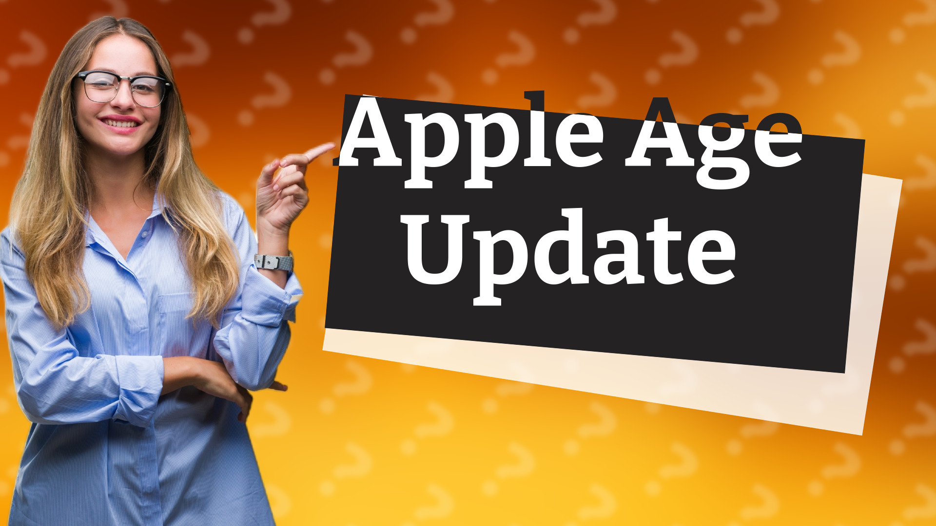 Apple Age Update