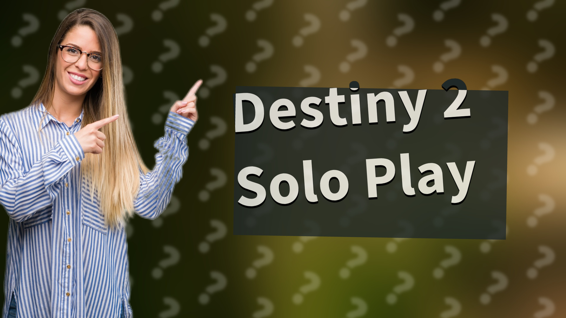 Destiny 2 Solo Play