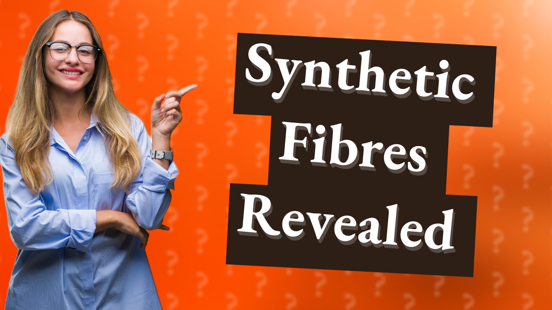 Synthetic Fibres Revealed