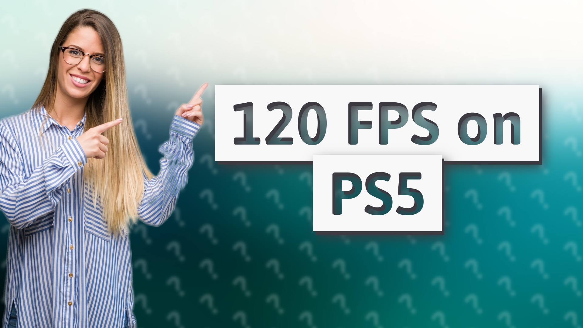 120 FPS on PS5